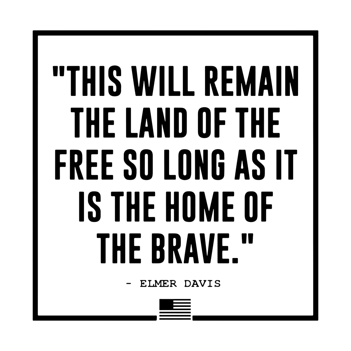 Home Of The Brave Quote Tee