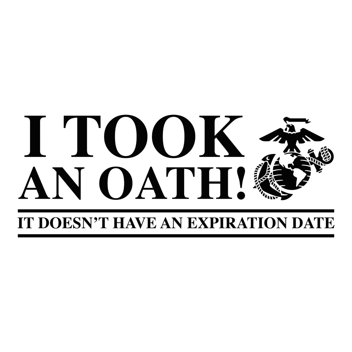 Marines Took An Oath Performance Tee