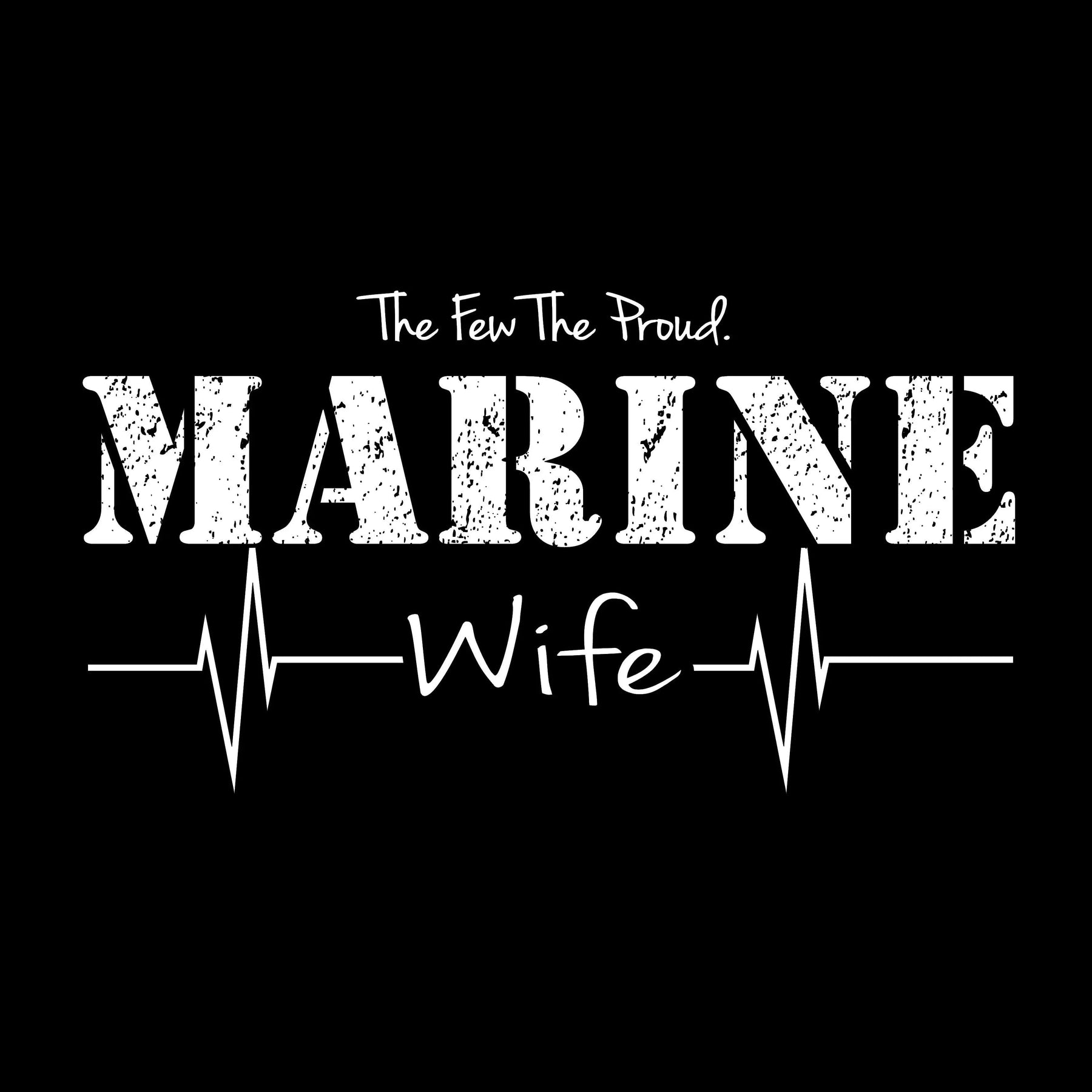 The Few The Proud Marine Wife Sweatshirt