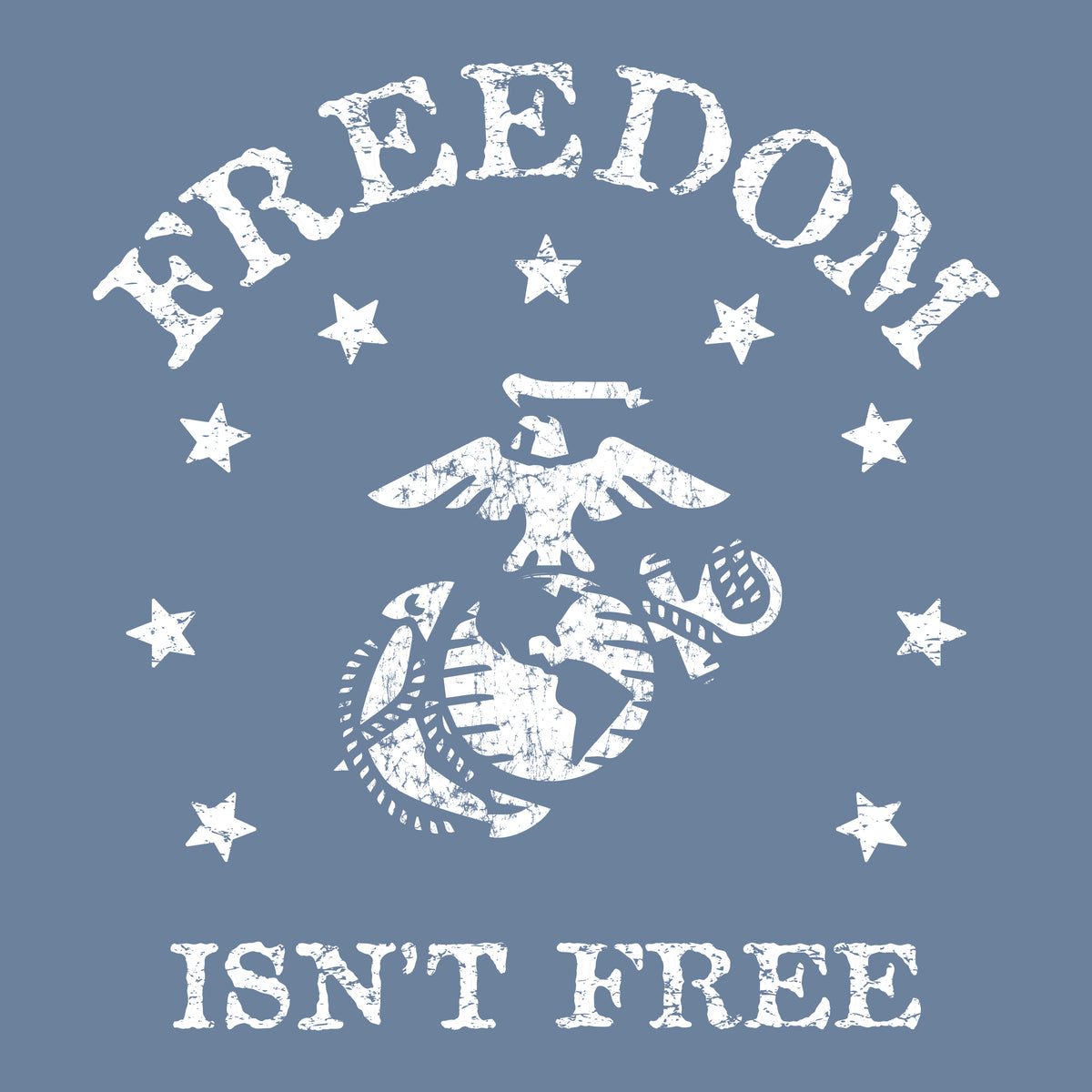 Marines Freedom Isn't Free Comfort Wash Saltwater Blue Tee