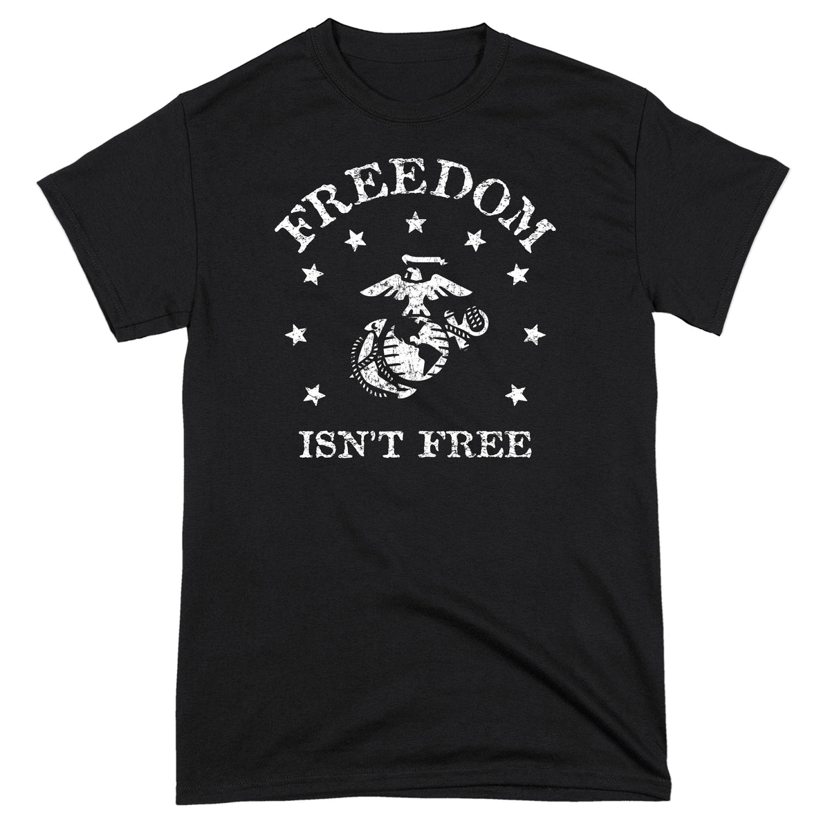 Marines Freedom Isn't Free Tee