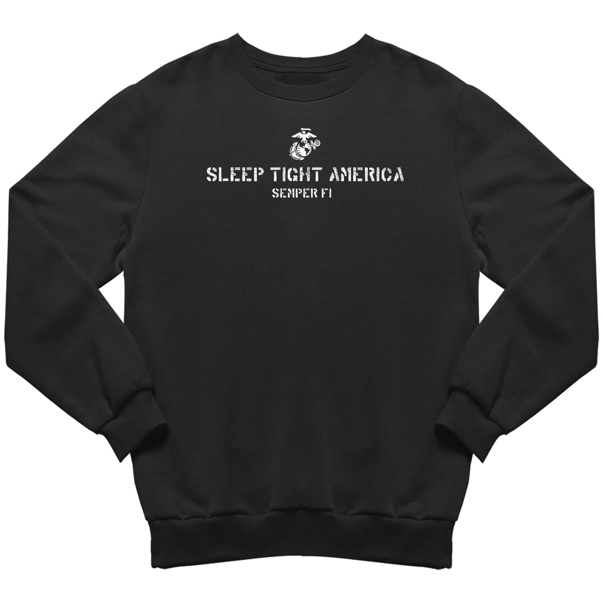 Marines Sleep Tight America Sweatshirt