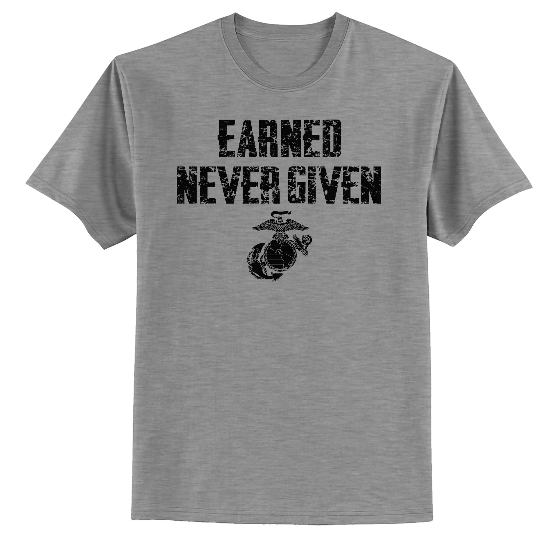 Earned Never Given T-Shirt